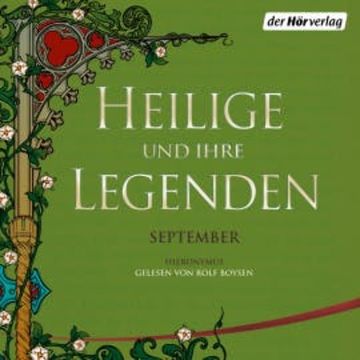 Heilige und ihre Legenden: September audiobook, N.N.