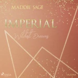 IMPERIAL - Wildest Dreams 1, Maddie Sage