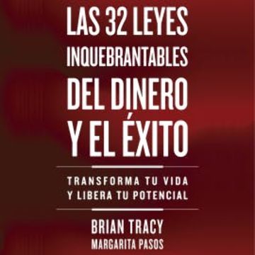 Las 32 leyes inquebrantables del dinero y el éxito audiobook, N.N.
