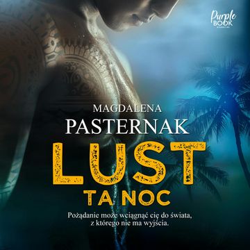Lust. Ta noc, Magdalena Pasternak