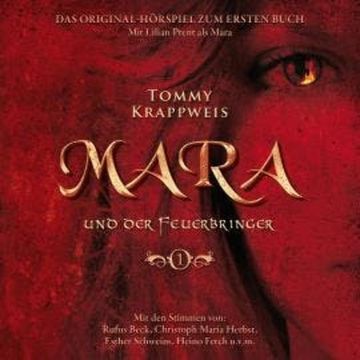 Mara und der Feuerbringer, Band 1: Mara und der Feuerbringer audiobook, Tommy Krappweis