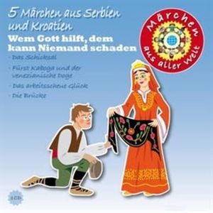 Märchen aus aller Welt - Serbien und Kroatien, Diverse