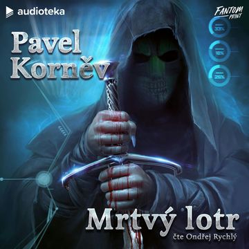 Mrtvý lotr audiobook, Pavel Korněv