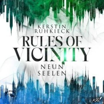 Neun Seelen - Rules of Vicinity, Band 3 (ungekürzt) audiobook, Kerstin Ruhkieck