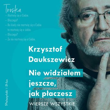 Nie widziałem jeszcze, jak płaczesz audiobook, Krzysztof Daukszewicz