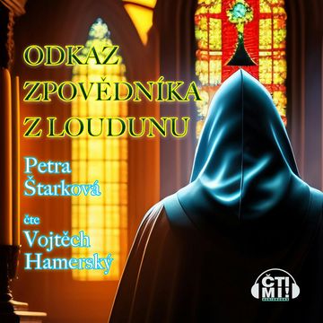 Odkaz zpovědníka z Loudunu audiobook, Petra Štarková