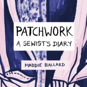 Patchwork, Maddie Ballard