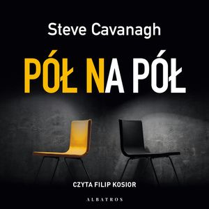Pół na pół. Eddie Flynn. Tom 5, Steve Cavanagh