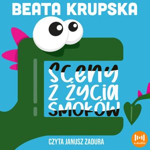 Sceny z życia smoków, Beata Krupska