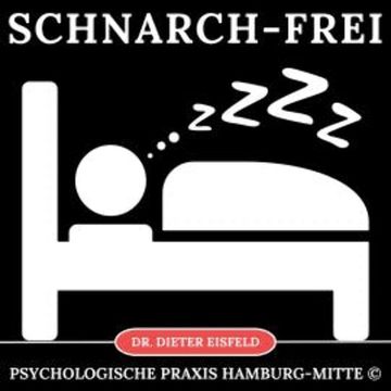 Schnarch-Frei audiobook, Dr. Dieter Eisfeld