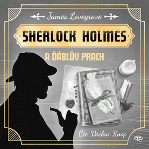 Sherlock Holmes a Ďáblův prach, James Lovegrove