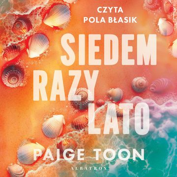 Siedem razy lato audiobook, Paige Toon