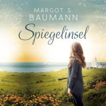Spiegelinsel (Ungekürzt) audiobook, Margot S. Baumann