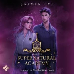 Supernatural Academy: Year One (Supernatural Academy 1), Jaymin Eve