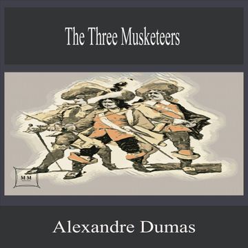 The Three Musketeers audiobook, Alexandre Dumas