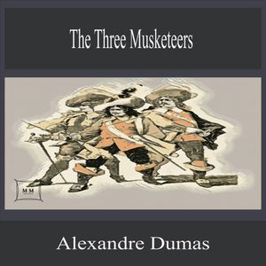 The Three Musketeers, Alexandre Dumas
