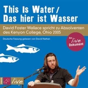 This Is Water, David Foster Wallace