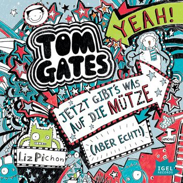 Tom Gates. Jetzt gibt's was auf die Mütze (aber echt) audiobook, Liz Pichon