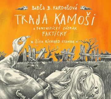 Traja kamoši a fantastický zázrak, Barbora Kardošová