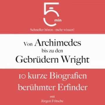 Von Archimedes bis zu den Gebrüdern Wright audiobook, 5 Minuten
