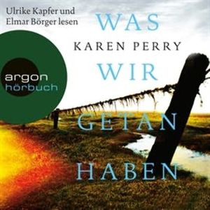 Was wir getan haben, Karen Perry