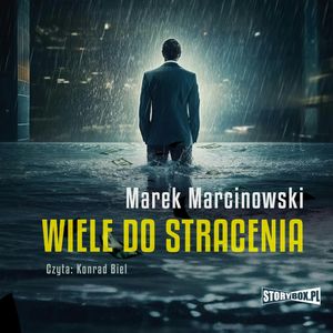 Wiele do stracenia, Marek Marcinowski