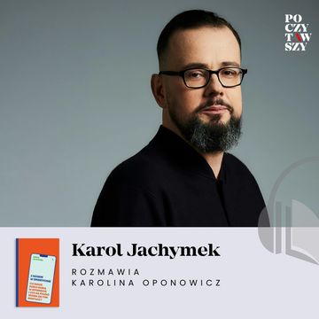 „Z nosem w smartfonie”. Empatyczna podróż po świecie mediów cyfrowych. audiobook, Karolina Oponowicz