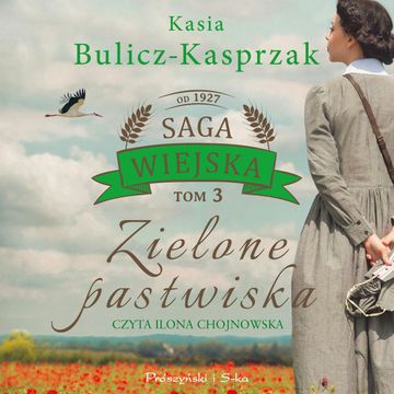 Zielone pastwiska audiobook, Kasia Bulicz-Kasprzak