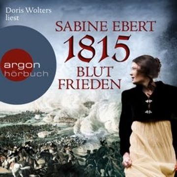 1815 - Blutfrieden audiobook, Sabine Ebert