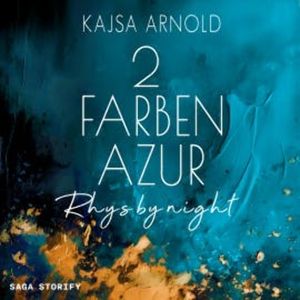 2 Farben Azur: Rhys by night, Kajsa Arnold
