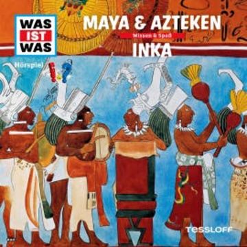 47: Maya & Azteken / Inka audiobook, Dr. Manfred Baur