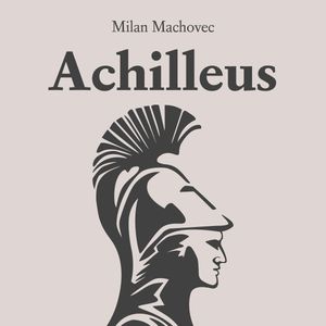 Achilleus, Milan Machovec