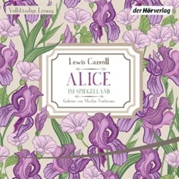 Alice im Spiegelland audiobook, Lewis Carroll