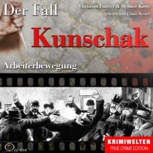 Arbeiterbewegung - Der Fall Kunschak, Christian Lunzer