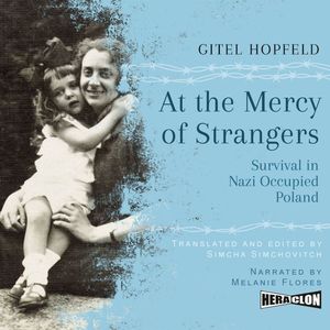 At the Mercy of Strangers, Gitel Hopfeld