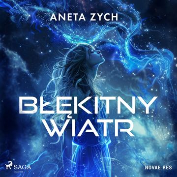 Błękitny wiatr audiobook, Aneta Zych