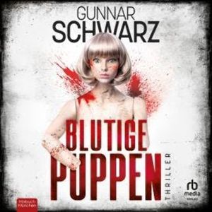 Blutige Puppen, Gunnar Schwarz