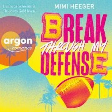 Break through my Defense - Cape Coral, Band 1 (Ungekürzte Lesung) audiobook, Mimi Heeger