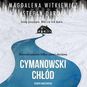 Cymanowski chłód. Cymanowski młyn. Tom 2, Magdalena Witkiewicz, Stefan Darda