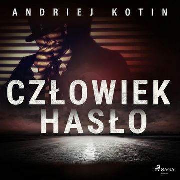 Człowiek hasło audiobook, Andriej Kotin
