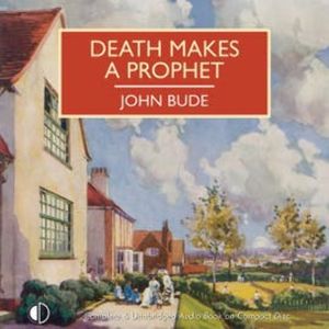 Death Makes a Prophet, John Bude