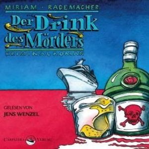 Der Drink des Mörders - Ein Colin-Duffot-Krimi 3 (Ungekürzt), Miriam Rademacher