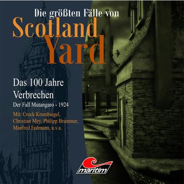 Der Fall Mutangaro - Das 100 Jahre Verbrechen - 1924 (Die größten Fälle von Scotland Yard 18) audiobook, Andreas Masuth