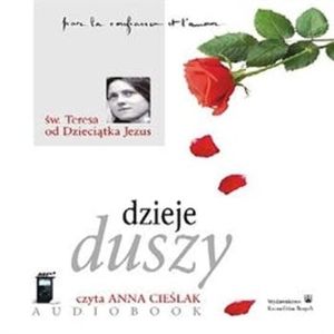 Dzieje duszy, Święta Teresa od Dzieciątka Jezus