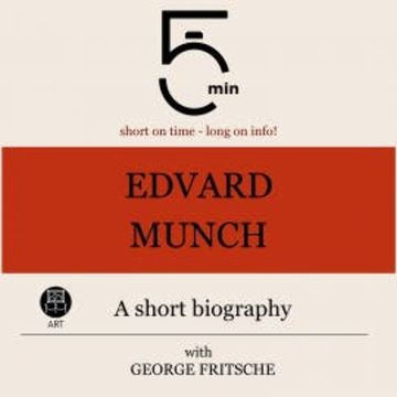 Edvard Munch: A short biography audiobook, 5 Minutes