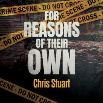 For Reasons of Their Own audiobook, Chris Stuart