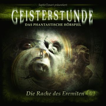Geisterstunde - Das phantastische Hörspiel, Folge 6: Die Rache des Eremiten audiobook, C. B. Andergast, Hajo Bremer
