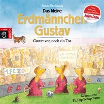 Gustav vor, noch ein Tor! (Erdmännchen Gustav 1) audiobook, Ingo Siegner