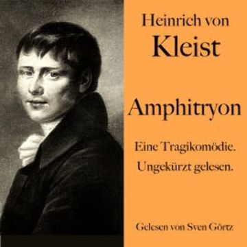 Heinrich von Kleist: Amphitryon audiobook, Heinrich von Kleist