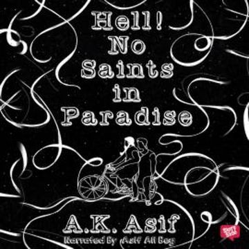 Hell No Saints in Paradise audiobook, A.K. Asif